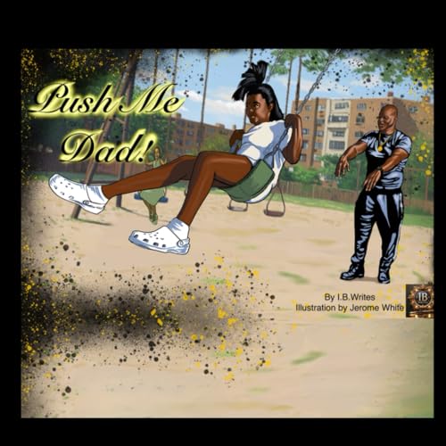 Book cover: Push Me Dad by IB Writes